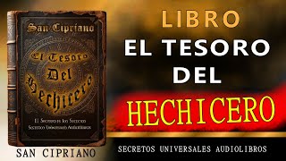 LIBRO EL TESORO DEL HECHICERO O EL LIBRO DE SAN CIPRIANO COMPLETO EN ESPAÑOL [upl. by Lucinda]