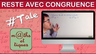 Calculer un reste à laide dune congruence  Terminale  Maths expertes [upl. by Akenat]