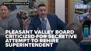 Pleasant Valley halts vote to accept Superintendent resignation pauses rehiring him [upl. by Yraillih]