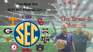 Five Must See SEC Football Games in 2024 [upl. by Patric175]