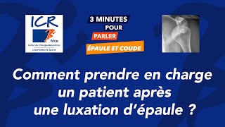 Comment prendre en charge un patient après une luxation dépaule [upl. by Patrice796]