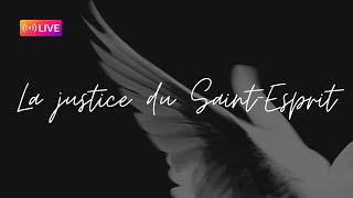 LA JUSTICE DU SAINTESPRIT [upl. by Emeric]