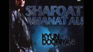 Shafqat Amanat Ali  Kya Haal Sunawan  Kyun Dooriyan  High Quality [upl. by Eda]