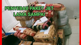 PENYEBAB PAKET JampT LAMA SAMPAI [upl. by Anastassia]