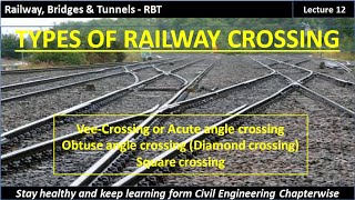 RBT  Railway Crossing  V  Crossing  Diamond Crossing  Square Crossing  lecture 12 [upl. by Erdnassak]