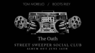 Street Sweeper Social Club  The Oath Album version [upl. by Nor837]