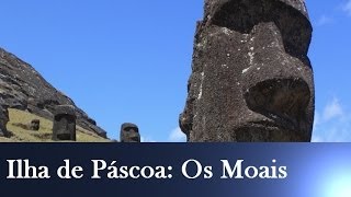 Ilha de Páscoa  Os Moais  Parte 1 [upl. by Annorah957]