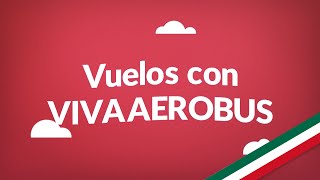 Vuelos con VivaAerobus  Consigue aquí los vuelos más baratos en todo México [upl. by Rakso341]