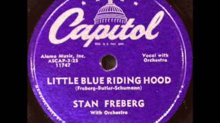 Stan Freberg  Little Blue Riding Hood 1953 Capitol record [upl. by Sheena487]