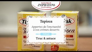 Trucs et astuces cuisine  Apportez de lonctuosité avec le Tapioca Tipiak [upl. by Carlock]