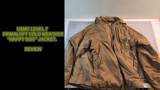 USMC Level 7 quotHappy Suitquot Prima Loft Jacket Review [upl. by Lahcim]