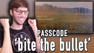 PassCode  bite the bullet REACTION [upl. by Netsrak264]