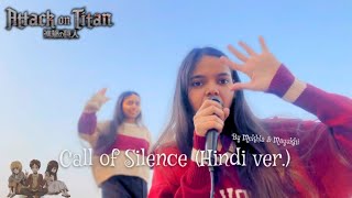 Attack On Titan OST Call of Silence quotHindi Verquot [upl. by Hudnut]