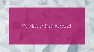 Wallace Sandoval  appearance [upl. by Nilecoj587]