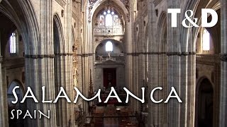 Salamanca City Guide  Travel in Spain with Travel amp Discover [upl. by Meldon]