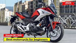 2024 Best motorcycle for beginners Honda NC750X [upl. by Adnolehs]