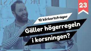 Teoriprov  Gäller högerregeln här  10 körkortsfrågor [upl. by Michi]