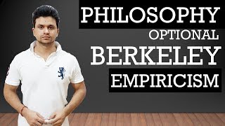 BERKELEY PART 1 EMPIRICISM PHILOSOPHY OPTIONAL FOR UPSCPCS AND OTHER EXAMS [upl. by Nasus]