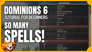 The Spells amp Schools of Magic  DOMINIONS 6 TUTORIAL for BEGINNERS [upl. by Ettedranreb]