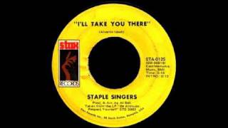 The Staple Singers  Ill Take You There Full Length Version [upl. by Aihseket]