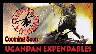 Operation Kakongoliro The Ugandan Expendables [upl. by Chainey]