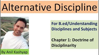 Alternative Discipline For BedUnderstanding Disciplines and Subjects By Anil Kashyap [upl. by Norabel895]