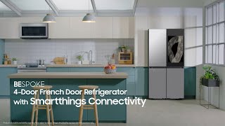 Bespoke 4Door French Door Refrigerator  SmartThings Connectivity  Samsung [upl. by Haneen]