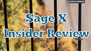 Sage X Fly Rod  Peter Knox Insider Review [upl. by Anoiek]