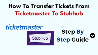 How To Transfer Tickets From Ticketmaster To Stubhub [upl. by Niwle]