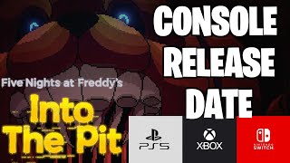 When Will FNAF Into the Pit Release on CONSOLE [upl. by Clare96]