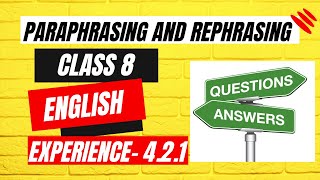 Class 8 English 421 Question Answer Class 8 English Page 47 421 Paraphrasing and Rephrasing [upl. by Eedyah]