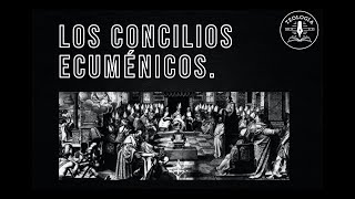 LOS CONCILIOS ECUMÉNICOS CONCILIO DE NICEA CALCEDONIA ÉFESO Y CONSTATINOPLA Prof Rafael Riveros [upl. by Keverian]