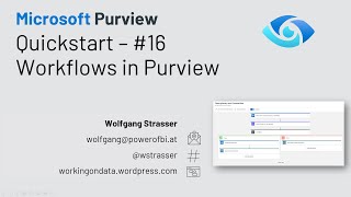 Microsoft Purview Quickstart 16  Workflows [upl. by Anahsak223]