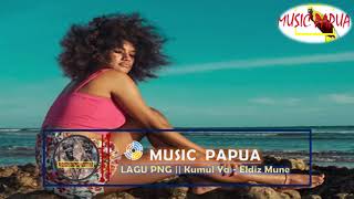 LAGU PNG  Kumul Ya  ByEldiz Mune [upl. by Piper]