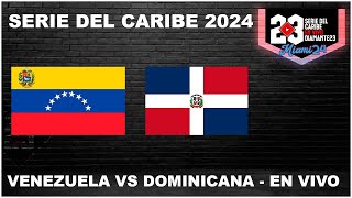 EN VIVO  TRIUNFAZO DE VENEZUELA vs DOMINICANA EN LA SERIE DEL CARIBE MIAMI 2024 GRAN JUEGO [upl. by Naomi]