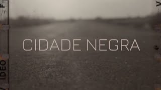 Cidade Negra  A Estrada Letra ᵃᑭ [upl. by Adore]