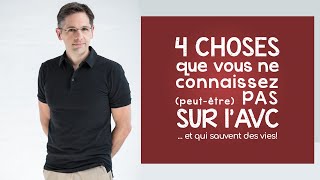 4 choses que vous ne connaissez peutêtre pas sur l’AVC et qui sauvent des vies [upl. by Eladroc]