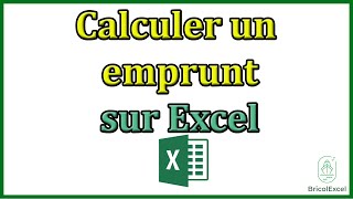 Comment calculer un emprunt avec Excel [upl. by Boony]