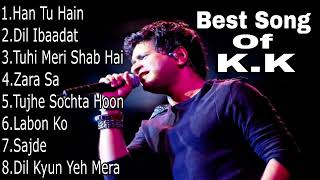 Best Of KK  KK Best Songs  KK Best Bollywood Songs 2023 ❤️ [upl. by Kata293]