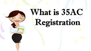 35ac Registration  How to get 35ac Registration [upl. by Eecyac]