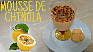 MOUSSE DE CHINOLA COMO HACER UN POSTRE DE CHINOLAMARACUYÁ O PARCHITA FÁCIL Y DELICIOSO [upl. by Yadsendew]