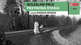 Przygoda Stasia  Bolesław Prus  Audiobook po polsku [upl. by Ainnos]