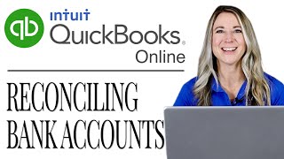 QuickBooks Online for Newbies How to Reconcile Bank Accounts  2021 [upl. by Lebisor]