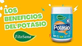 Los Beneficios del Potasio  Fitosana [upl. by Yelkao]