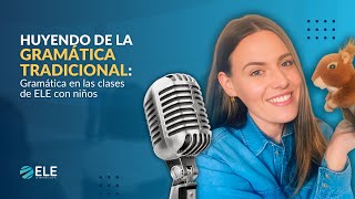 Cómo huir de la GRAMÁTICA tradicional  Clase de ESPAÑOL a niños  Tips y ejercicios prácticos [upl. by Callie]