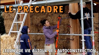 Autoconstruction en paille 69 – LE PRÉCADRE [upl. by Alleacim71]