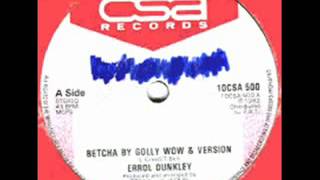 Errol Dunkley quotBetcha By Golly Wowquot 10 Inch Best Version 1982 [upl. by Alderman]