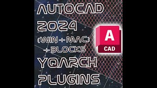 24 AutoCAD 2024 winmac  yqarch pluging  Blocks ArchAhmAdMD [upl. by Ahsem]