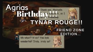 FFT WOTL Agrias BIRTHDAY Tynar Rouge Friend Zone Edition [upl. by Yellac]