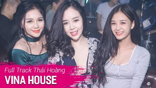 NONSTOP Vinahouse 2017  NST Full Track Thái Hoàng  DJ Triệu Muzik  Nhạc Sàn Hay Mới Nhất 2017 [upl. by Ayhtnic]